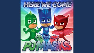 PJ Masks Theme Song [upl. by Nert]