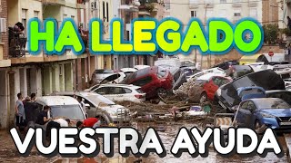 💥 VUESTRA AYUDA HA LLEGADO YA A VALENCIA COMIENZA LA OPERACION AYUDA [upl. by Suiravaj]