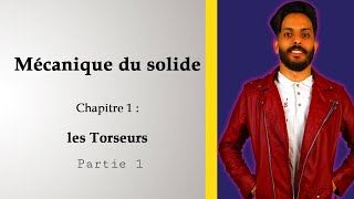 Mécanique du solide Chapitre 1  Les Torseurs Partie 1 20212022 [upl. by Asirret424]