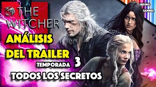 ANÁLISIS COMPLETO  Trailer THE WICHER 3ra Temp  SECRETOS  EASTER EGGS y todo LO QUE NO VISTE [upl. by Rosenblast]