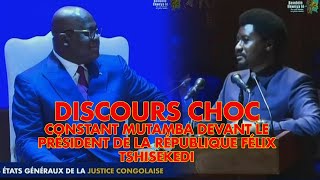 DISCOURS CHOC DE CONSTANT MUTAMBA DEVANT LE PRÉSIDENT DE LA RÉPUBLIQUE FÉLIX TSHISEKEDI [upl. by Arada]