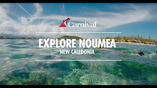 Explore Noumea New Caledonia  Carnival Cruise Line [upl. by Eicirtap]