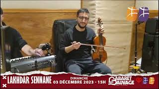 Lakhdar Sennane et ses musiciens se préparent intensément pour le grand rendezvous de ce dimanche [upl. by Siberson581]