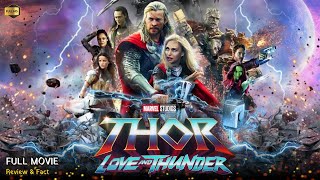 Thor Love And Thunder Full Movie In English  New Hollywood Movie  Review amp Facts [upl. by Leumel]