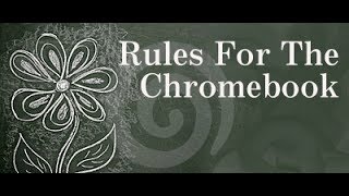 The Chromebook Rules [upl. by Aldora]