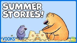 Summer Stories for Kids  Read Aloud Kids Books  Vooks Narrated Storybooks [upl. by Coward539]