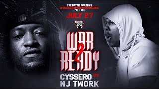 NJ Twork VS Cyssero  The Battle Academy Presents quotWar Ready 2quot [upl. by Nahk383]