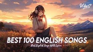 Best 100 English Songs 🌈 Popular Tiktok Songs 2024  Chill Spotify Playlist Covers With Lyrics [upl. by Teillo]