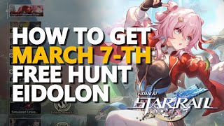 How to get March 7th Hunt Eidolon Honkai Star Rail [upl. by Ennovoj]