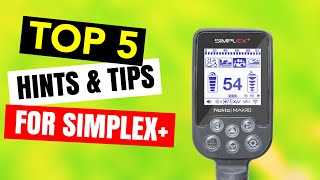 Nokta Makro Simplex Top 5 Tips for Beginners 2020 [upl. by Jermayne134]