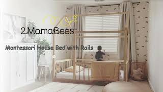 2MamaBees Montessori House Bed with Rails Highlights [upl. by Yerffej]