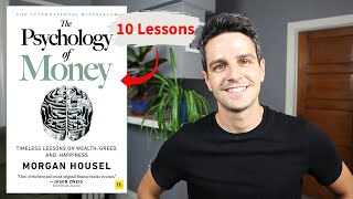 10 Lessons From The Psychology Of Money That Changed My Life [upl. by Anitsim499]