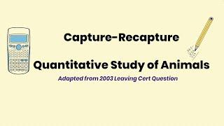 Capture RecaptureQuantitative AnalysisLeaving Cert Ecology [upl. by Notnilc]