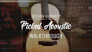 SESSION GUITARIST PICKED ACOUSTIC Walkthrough  Native Instruments [upl. by Hughmanick]