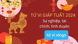 Tử vi 2024 Nam Mạng Giáp Tuất 1994 [upl. by Annoek829]