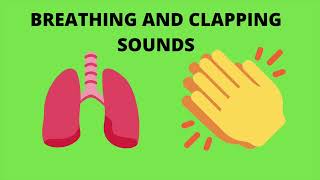 Breathing and clapping sounds 1 hour [upl. by Cullen898]