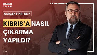 Kıbrıs Barış Harekatı neden yapıldı  Gerçek Fikri Ne 20 Temmuz 2024 [upl. by Ferde59]