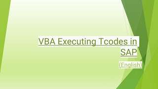 VBA Executing Tcodes in SAP English [upl. by Leahcym]