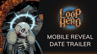 Loop Hero Mobile  Reveal Date trailer [upl. by Ydok526]