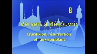 Versets à Découvrir  Crucifixion Résurrection et Fauxsemblant [upl. by Naraa63]