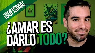 ¿Amar es darlo todo Una breve reflexión [upl. by Acherman352]