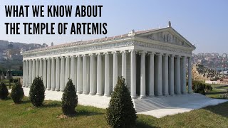 What We Know About The Temple of Artemis [upl. by Nnylimaj]