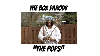 The Pops  The Box Parody [upl. by Ettevi]