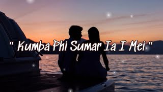 quot Kumba Phi Sumar Ia I Mei quot   Like You Love Your Mom  Official Khasi Love Song KhrawUmdor [upl. by Hgielyk131]