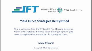 Level III CFA Major Types of Yield Curve Strategies Demystified [upl. by Lramaj]