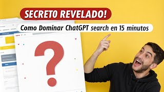 🔴 ¿Listo para TRANSFORMAR tus búsquedas TUTORIAL DEFINITIVO de ChatGPT Search 🚀 [upl. by Joab]