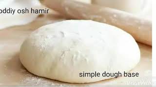 Simple dough base I Oddiy osh hamir tayyorlash [upl. by Lorrac]