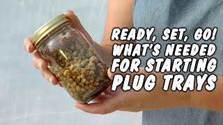 10 Here are the Supplies You Need for a Smooth Start to Plug Trays [upl. by Naicul]