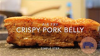 SUPER EASY CRISPY PORK BELLY  AIR FRYER [upl. by Enecnarf199]