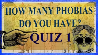 PHOBIAS QUIZ 1 [upl. by Berners]