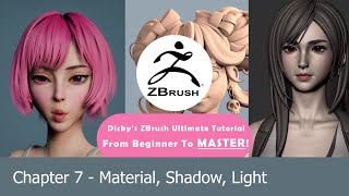 Chapter 7  Material Shadow Light  Dickys ZBrush Ultimate Tutorial  From Beginner To Master [upl. by Ahsiema329]