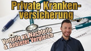 Private Krankenversicherung PKV 2024 Vorteile Nachteile und Anbieter Vergleich online [upl. by Ametaf527]