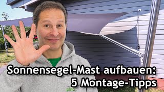 SonnensegelMast richtig ausrichten 5 MontageTipps zum Aufbau  FAQ ☀️ Pina [upl. by Tocs]