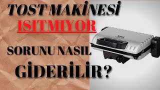 Tost Makinesi Isıtmıyor Sorunu Nasıl Çözülür [upl. by Renmus]