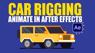 Easy Car Rigging  Animation in After Effects Tutorials [upl. by Nylqcaj]