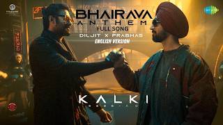 Bhairava Anthem  Full Song  Kalki 2898 AD  Prabhas  Diljit Dosanjh  Santhosh Narayanan English [upl. by Etana371]