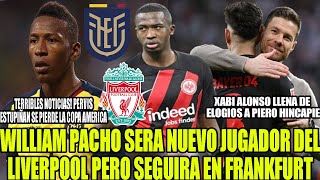 LIVERPOOL COMPRA A WILLIAM PACHO PERO SEGUIRA EN FRANKFURT XABI ALONSO LLENA DE ELOGIOS A HINCAPIE [upl. by Eloisa953]