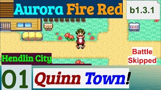 Pokemon Aurora Fire Red Part 1 Exploring Quinn Town amp Hendlin City  GBA Rom Hack [upl. by Nilrak]