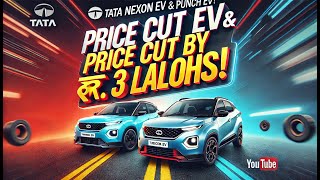 Tata Nexon EV amp Punch EV Price Cut By Rs 3 Lakhs [upl. by Saire500]