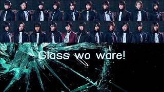 Thai subLYRICS  Eng Keyakizaka46 欅坂46  Glass wo ware [upl. by Lemmor]