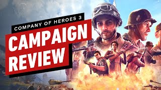 Company of Heroes 3 Review  SinglePlayer Campaigns [upl. by Eelatsyrc765]