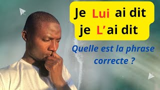 Je lui ai dit  je l’ai dit Quelle est la phrase correcte [upl. by Sousa]