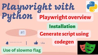 1 Playwright with Python Introduction Installation Overview Playwright codegen slowmo flag [upl. by Adnirolc]