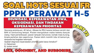 PART 72 FR BOCORAN SOAL PPPK PERAWAT KOMPETENSI TEKNIS DARI PESERTA [upl. by Lilak]