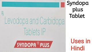 Syndopa Plus Tablet uses side effects and doses in Hindi [upl. by Ssegrub]