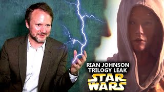 Rian Johnson Trilogy Leak Destroys Everything Star Wars Explained [upl. by Oxford]